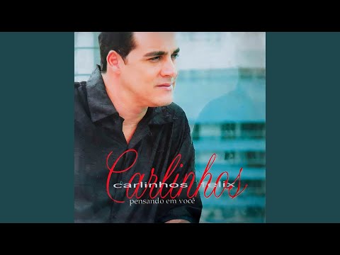 Te Dou Meu Coração - Carlinhos Felix