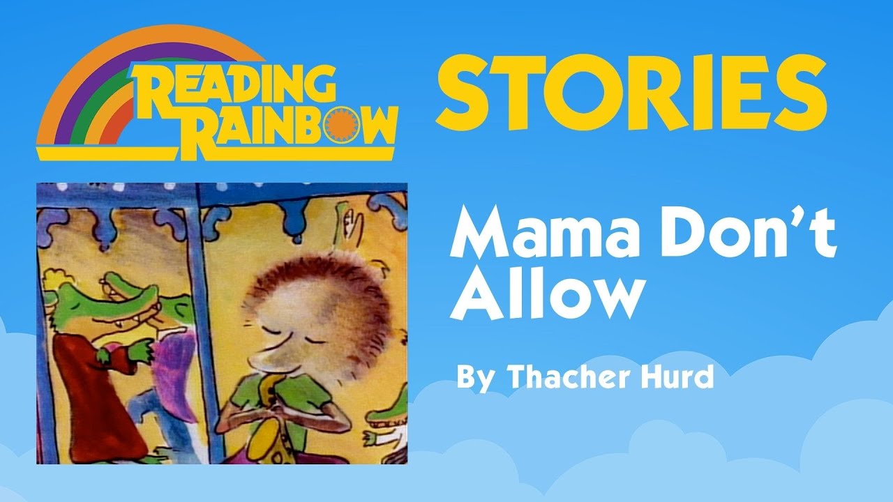 Mama Don't Allow STORY