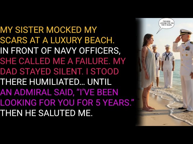 My Sister Mocked My Scars At A Luxury Beach — Until An Admiral Revealed The Truth