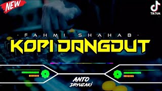 Download lagu DJ KOPI DANGDUT - FAHMI SHAHAB‼️ VIRAL TIKTOK || FUNKOT VERSION mp3 Download lagu DJ KOPI DANGDUT - FAHMI SHAHAB‼️ VIRAL TIKTOK || FUNKOT VERSION mp3