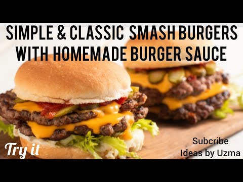 Homemade Smash Burger with Special Burger Sauce || Crispy & Juicy Beef Smash Burger Recipe at Home