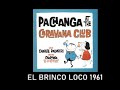 EL BRINCO LOCO - CHARLIE PALMIERI PACHANGA CARAVANA CLUB 1961 CANTA ANDAR DALY