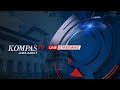 LIVE STREAMING KompasTV Minggu 29 Oktober 2023