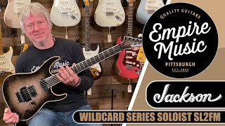 Video thumbnail for Jackson Limited Edition Wildcard Soloist SL2FM - EMPIRE MUSIC by Empire Music