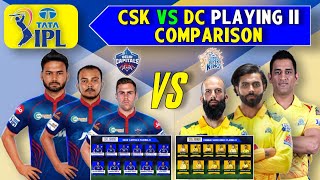DC vs CSK Playing 11 2022 Comparison | Csk Playing 11 vs DC playing 11 2022 | Chennai vs Delhi 11