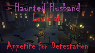 Haunted Husband Looks at Appetite for Detestation (PC)