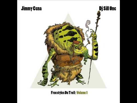 Jimmy Cena - Freestyles du Troll Volume 1  (Mixé par Dj Sill One)