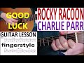 ROCKY RACOON - CHARLIE PARR fingerstyle GUITAR LESSON