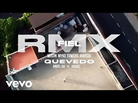 Fiel Remix | Wisin, Myke Towers, jhay Cortez, Anuel AA, Quevedo | prod jaycol | Vídeo Oficial