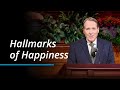 Hallmarks of Happiness | Gary B. Sabin | October 2023 General Conference