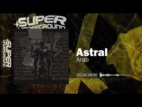 Arab - Astral (Tytuz SuperUnderground Mixtape feat. Dj Radzion)