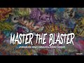 Master the Blaster - Anirudh Ravichander, Bjorn Surrao(Lyrics)