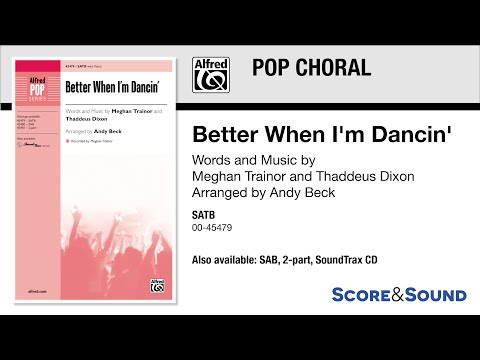 Better When I'm Dancin', arr. Andy Beck – Score & Sound