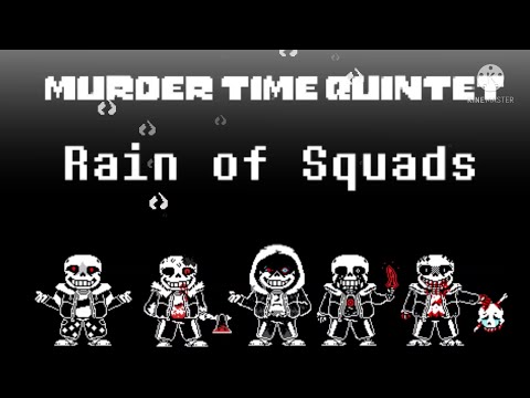 Murder time quintet phase 1 rain of squads v2