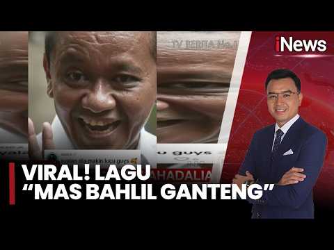 Viral! Lagu AI &ldquo;Mas Bahlil Ganteng&rdquo; Bikin Publik Heboh dan Netizen Ketagihan | iNews Prime (28/5)