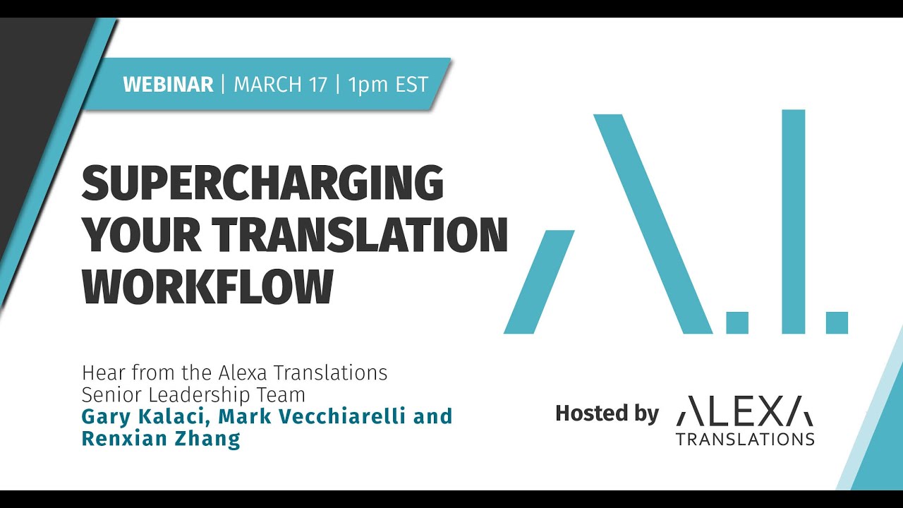 WEBINAR - SUPERCHARGING YOUR TRANSLATION WORKFLOW