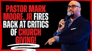 Download lagu Pastor Mark Moore Jr Fires Back at Critics of Church Giving! mp3 Download lagu Pastor Mark Moore Jr Fires Back at Critics of Church Giving! mp3