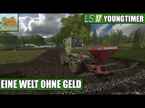 LS17 Youngtimer #65 -Eine Welt ohne Geld - Landwirtschaft Simulator 17 Deutsch
