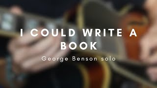 "I Could Write A Book" - George Benson solo transcription #music #guitar