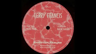 Terry Francis - Move Your...