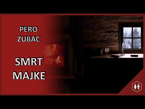 Pero Zubac - Smrt majke
