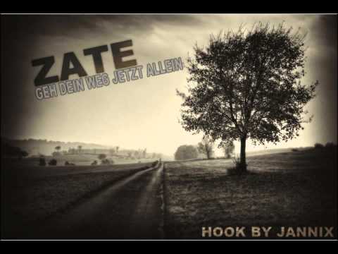 Zate Feat. Jannix - Geh dein Weg jetzt allein