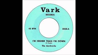 Aardvarks - I'm Higher Than I'm Down