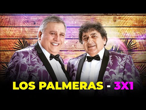 Los Palmeras - 3 x1