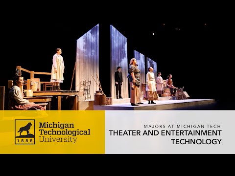 Study Theatre and Entertainment Technology at Michigan Tech