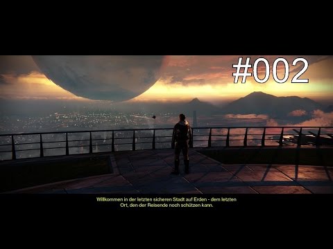 Destiny PS4 Gameplay German Deutsch Part 2 -  Die letzte sichere Stadt