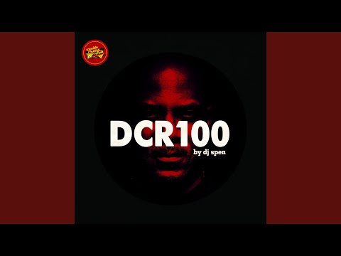 DCR100 by DJ Spen (DJ Mix)