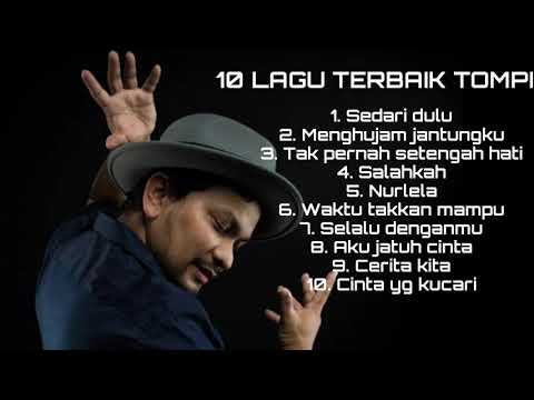 TOMPI FULL ALBUM TANPA IKLAN.  LAGU TERBAIK.  LAGU TERPOPULER