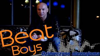 Beat Boys - Dziewczyno nieznajoma | OFFICIAL AUDIO 2014