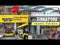 Travel to Singapore by Bus from Johor Bahru (via JB Sentral & JB CIQ)