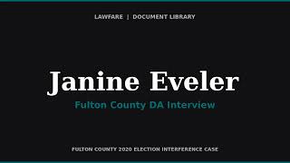 Fulton County DA Interview of Janine Eveler — Former Cobb County Elections Director (April 13, 2021)