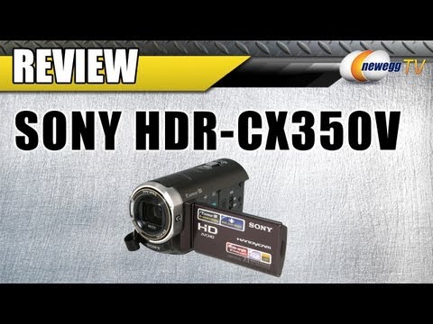 Newegg Review: Sony HDR-CX350V Handycam Camcorder Video