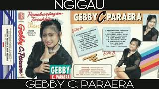 Download lagu NGIGAU Voc. GEBBY C. PARAERA mp3