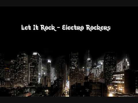 Let It Rock - Electro Rockers