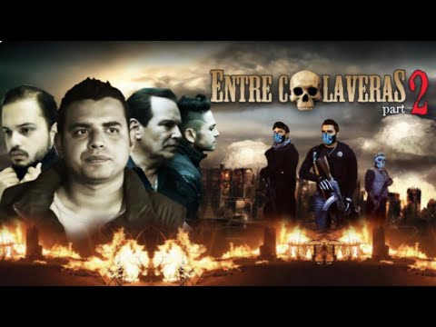 Entre Calaveras 2 : La Pelicula Completa 