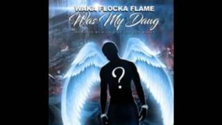 Was My Dawg (Gucci Mane Diss) - Waka Flocka Flame