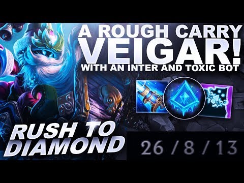 A ROUGH CARRY ON VEIGAR! INTER AND TOXIC BOT! - Rush to Diamond | League of Legends