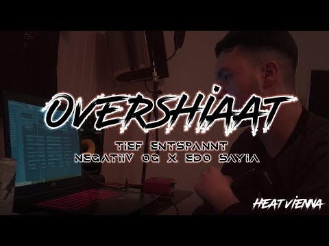 Negatiiv OG x Edo Saiya - Tief Entspannt Breakdown w/ Overshiaat