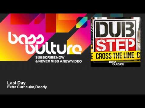 Extra Curricular, Doorly - Last Day - BassVulture