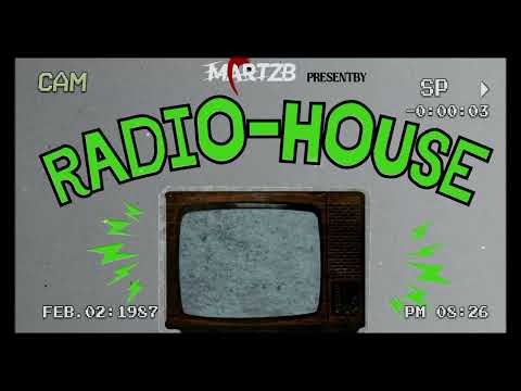 MARTZ-B | Presents: Radio House Sessions #1|