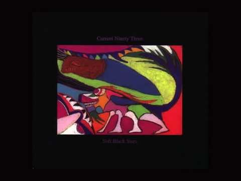 Current 93 - A Gothic Love Song (For N.)