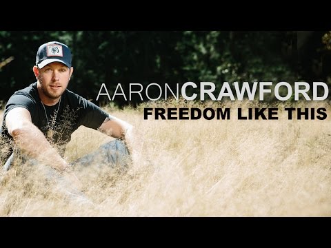 AARON CRAWFORD - FREEDOM LIKE THIS FEATURING - ANDREA PEARSON - (OFFICIAL VIDEO)