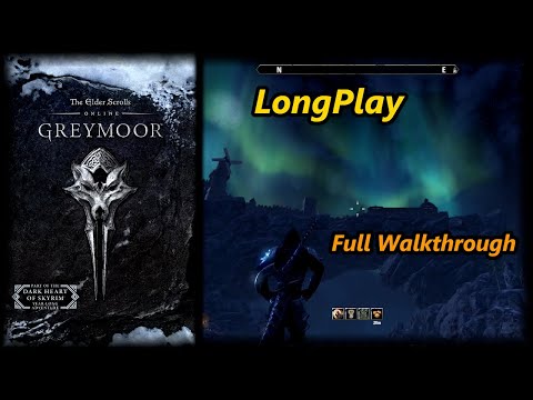 Elder Scrolls Online - Greymoor Longplay Full Gameplay Walkthrough (No Commentary)