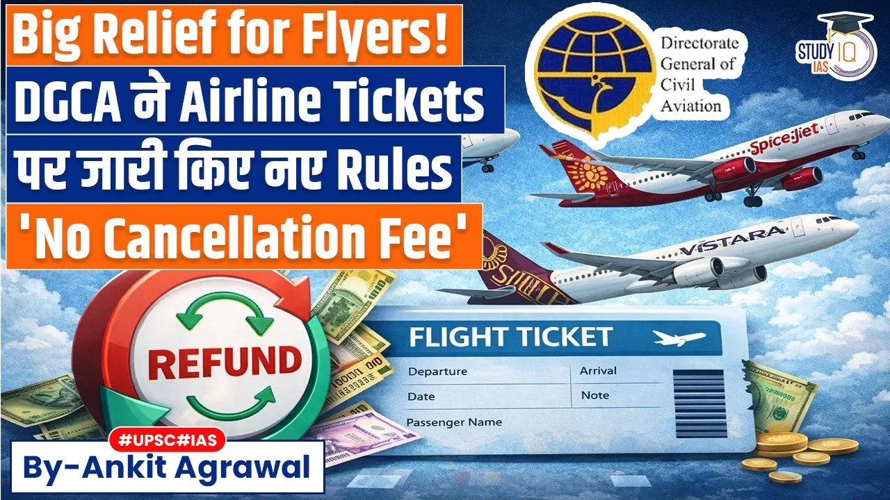 DGCA notifies new airline ticket refund rules | Ankit Agrawal Study IQ