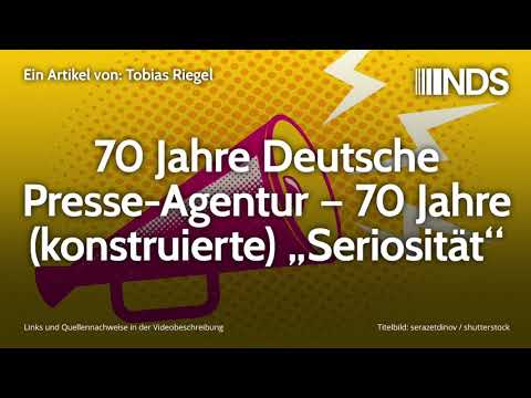 70 Jahre (konstruierte) „Seriosität“ - 70 Jahre dpa | Tobias Riegel