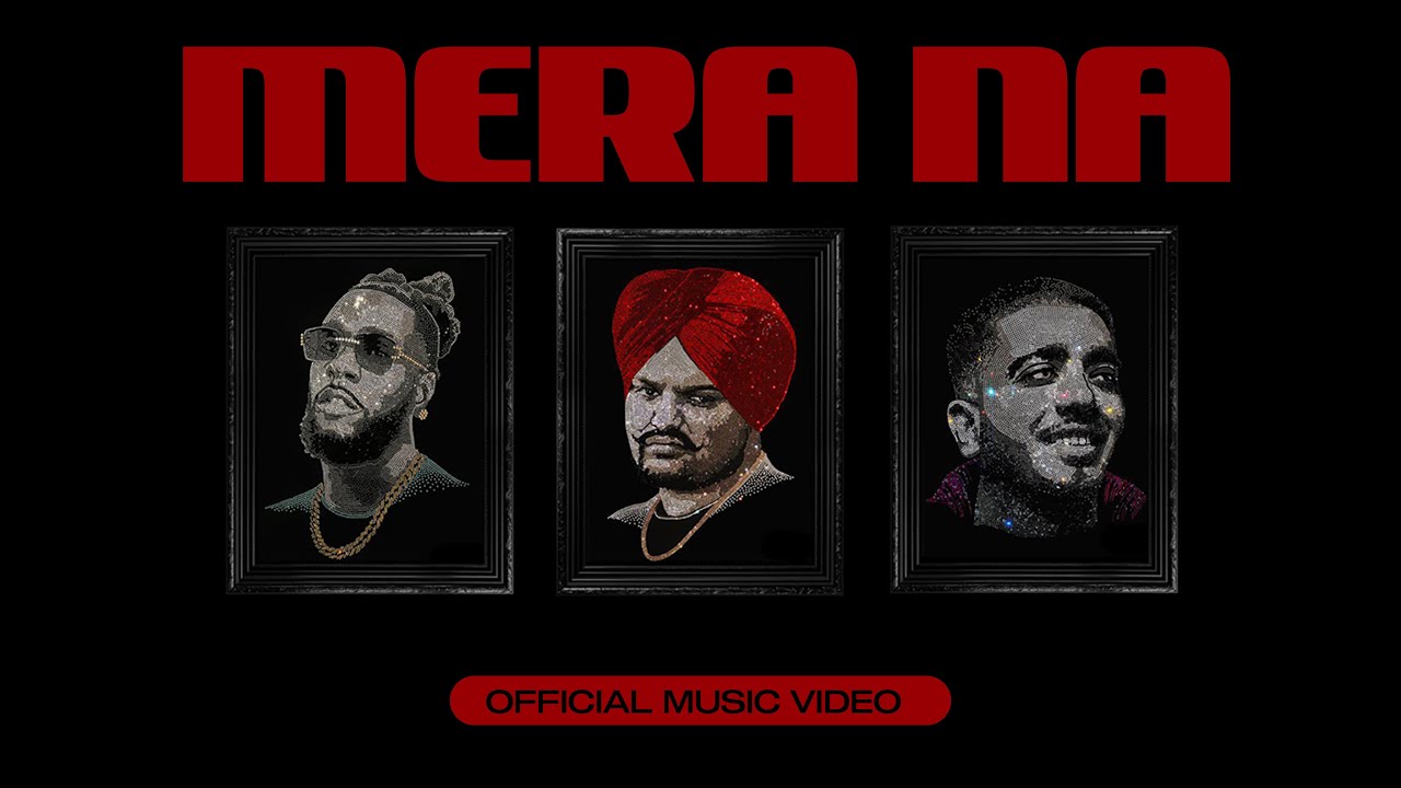 Mera Na song lyrics in Hindi – Sidhu Moose Wala (Remembering), Burna Boy best 2022